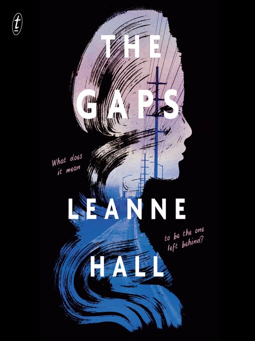 Title details for The Gaps by Leanne Hall - Available